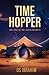 Time Hopper: The Tale Of Th...