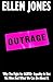 Outrage: How To Fight for L...