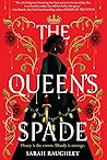 The Queen's Spade by Sarah Raughley