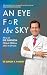 An Eye for the Sky by Dr. Suresh K. Pandey