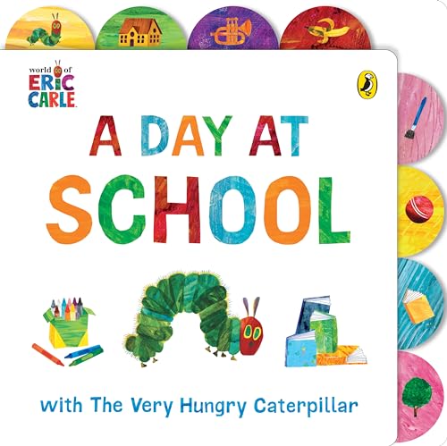 A Day at School with The Very Hungry Caterpillar (Board Book)
