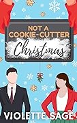 Not a Cookie-Cutter Christmas