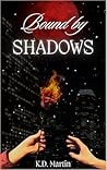 Bound by Shadows