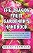 The Dragon Fruit Gardener's...