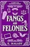Fangs and Felonies