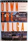 Down the Volga: A...