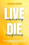 Live Responsibly,...