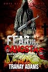 FEAR MY GANGSTA 5...