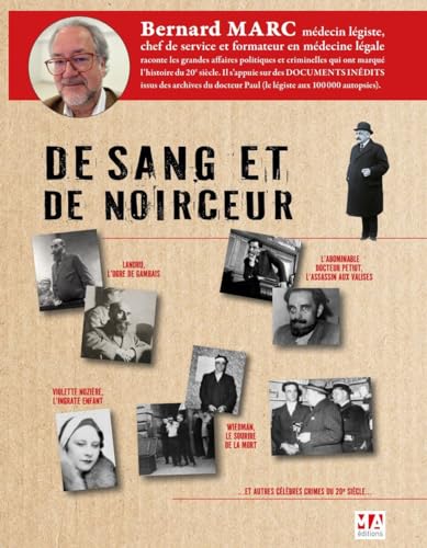 De sang et de noirceur: Crimes célèbres en France dans la première moitié du 20ème siècle examinés au scalpel (Paperback)