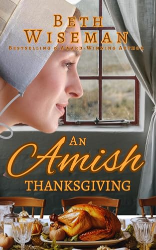 An Amish Thanksgiving: Includes Amish Recipes & Reading Group Guide (Kindle Edition)