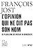 L'Opinion qui ne dit pas son nom by François Jost