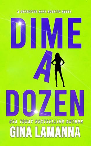 Dime a Dozen (Detective Kate Rosetti Mystery Book 12)