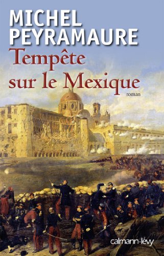 Tempête sur le Mexique (Littérature Française) (French Edition)