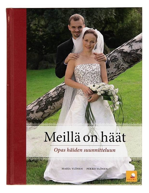 Meillä on häät - opas häiden suunnitteluun