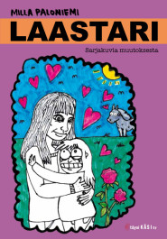 Laastari : sarjakuvia muutoksesta (Hardcover)