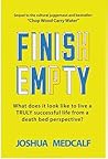 Finish Empty: Wha...