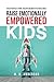 Raise Emotionally Empowered...
