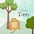 I Love Trees