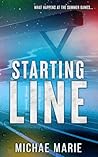 Starting Line by Michae Marie