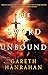 The Sword Unbound by Gareth Ryder-Hanrahan