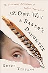 Book cover for The Owl Was a Baker’s Daughter: The Continuing Adventures of Judith Shakespeare – Stellar Historical Fiction: A Woman Fleeing Witchcraft, War, and Loss