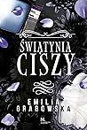 Świątynia ciszy by Emilia Grabowska