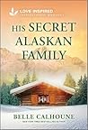 His Secret Alaska...