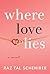 Where Love Lies