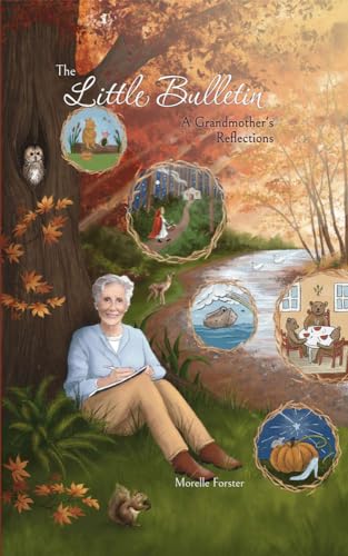 The Little Bulletin: A Grandmother's Reflections (The Little Bulletin, #1)