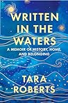 Written in the Waters: A Memoir of History, Home, and Belonging
