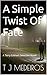 A Simple Twist Of Fate (Terry Eckhart 1)