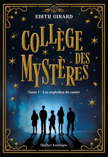 Collège des mystères: Les orphelins de casier (Collège des mystères, 1)