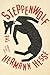 The Steppenwolf by Hermann Hesse