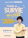 Guide de survie au lycée: de podcastteens Guide de survie au lycée: de podcastteens