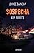 Sospecha Sin Límite (Sin Límite, #1)