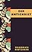 Friedrich Nietzsche: Der Antichrist (German Edition)