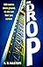 The Drop by S.R. Masters