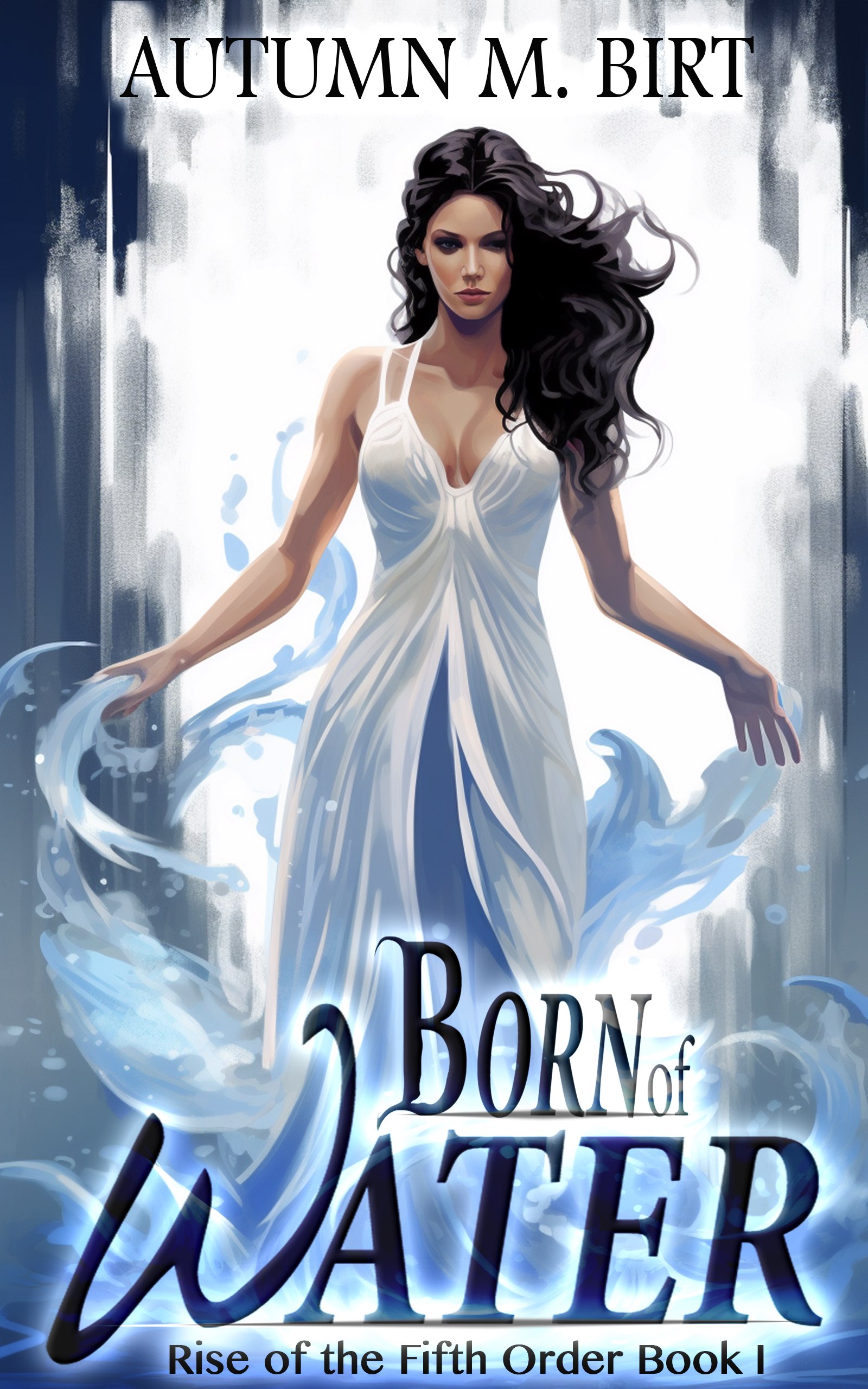 Born of Water (The Rise of the Fifth Order, #1)