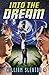 Into the Dream