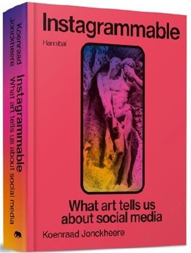 Instagrammable: What art tells us about social media (Hardcover)