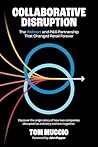 Collaborative Disruption: The Walmart and P&G Partnership That Changed Retail Forever Collaborative Disruption: The Walmart and P&G Partnership That Changed Retail Forever