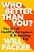 Who Better Than You?: The A...