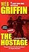 The Hostage by W.E.B. Griffin