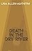 Death in the Dry River
