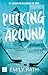 Pucking Around by Emily Rath