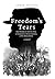 Freedom's Tears: The Histor...