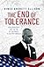 The End of Tolerance: How Democrats Use the Sin of Tolerance to Destroy America