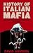 Italian Mafia History by David Anversa