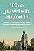The Jewish South: An Americ...