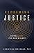Redeeming Justice: Reclaiming God’s Vision for Doing Good in the World